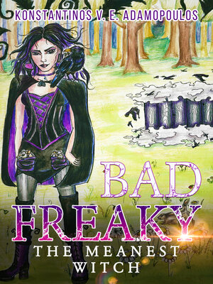 cover image of Badfreaky--The meanest witch